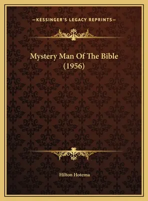 Tajemniczy człowiek z Biblii (1956) - Mystery Man Of The Bible (1956)