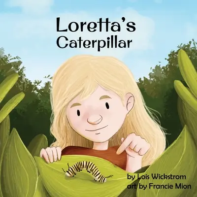 Gąsienica Loretty - Loretta's Caterpillar
