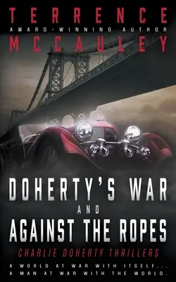 Doherty's War i Against the Ropes: Dwa mrożące krew w żyłach thrillery Charliego Doherty'ego - Doherty's War and Against the Ropes: Two Charlie Doherty Pulp Thrillers