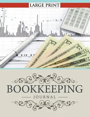 Dziennik księgowy w dużym formacie - Bookkeeping Journal Large Print