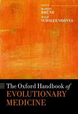 Oksfordzki podręcznik medycyny ewolucyjnej - The Oxford Handbook of Evolutionary Medicine