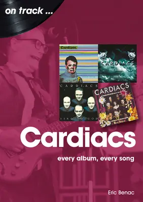 The Cardiacs: Każdy album, każda piosenka - The Cardiacs: Every Album, Every Song