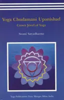 Upaniszady Yoga Chudmani - klejnot koronny jogi - Yoga Chudmani Upanishads - Crown Jewel of Yoga