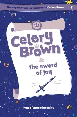 Seler Brown i miecz radości - Celery Brown and the sword of joy