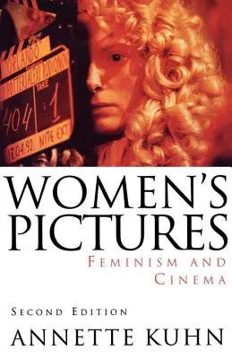Zdjęcia kobiet: Feminizm i kino - Women's Pictures: Feminism & Cinema