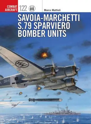 Jednostki bombowców Savoia-Marchetti S.79 Sparviero - Savoia-Marchetti S.79 Sparviero Bomber Units