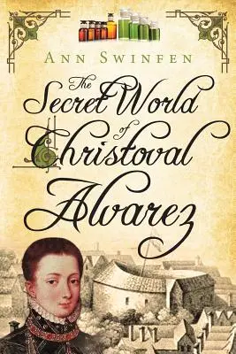 Sekretny świat Christovala Alvareza - The Secret World of Christoval Alvarez