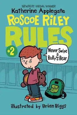 Zasady Roscoe Riley #2: Nigdy nie machaj niedźwiedziem dręczyciela - Roscoe Riley Rules #2: Never Swipe a Bully's Bear