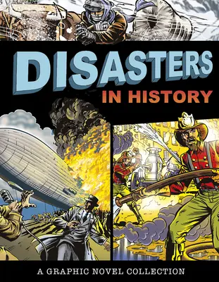Katastrofy w historii: Kolekcja powieści graficznych - Disasters in History: A Graphic Novel Collection