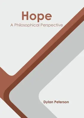 Nadzieja: perspektywa filozoficzna - Hope: A Philosophical Perspective