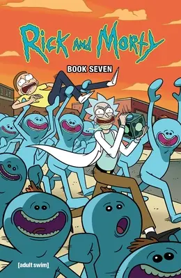 Rick and Morty Book Seven, 7: Deluxe Edition