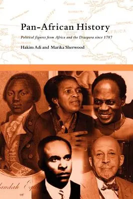 Historia panafrykańska: Postacie polityczne z Afryki i diaspory od 1787 r. - Pan-African History: Political Figures from Africa and the Diaspora since 1787