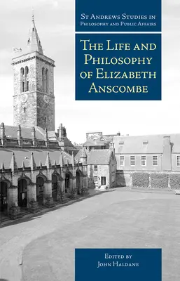 Życie i filozofia Elizabeth Anscombe - The Life and Philosophy of Elizabeth Anscombe