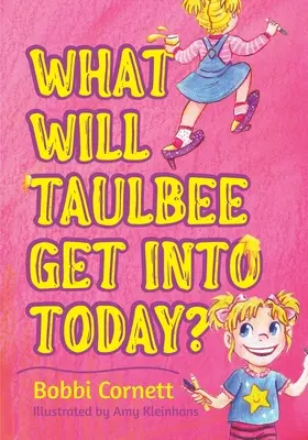 W co dzisiaj wpadnie Taulbee? - What Will Taulbee Get Into Today?