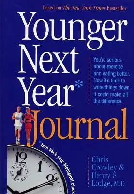 Younger Next Year Journal: Cofnij swój biologiczny zegar - Younger Next Year Journal: Turn Back Your Biological Clock