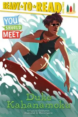 Duke Kahanamoku: Gotowe do czytania, poziom 3 - Duke Kahanamoku: Ready-To-Read Level 3