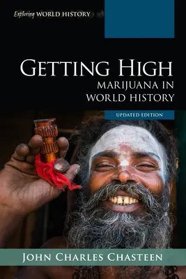 Na haju: Marihuana w historii świata, wydanie zaktualizowane - Getting High: Marijuana in World History, Updated Edition