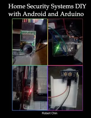 Domowe systemy bezpieczeństwa DIY z wykorzystaniem Androida i Arduino - Home Security Systems DIY using Android and Arduino