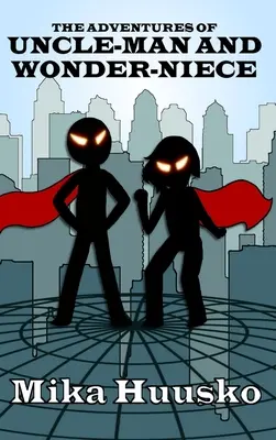 Przygody wujka-mężczyzny i cudownej siostrzenicy