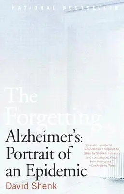 Zapominanie: Alzheimer: Portret epidemii - The Forgetting: Alzheimer's: Portrait of an Epidemic