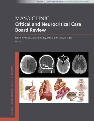 Mayo Clinic Critical and Neurocritical Care Board Review (Przegląd Rady Opieki Krytycznej i Neurokrytycznej Kliniki Mayo) - Mayo Clinic Critical and Neurocritical Care Board Review