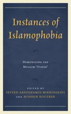 Przypadki islamofobii: demonizowanie muzułmańskiego Innego - Instances of Islamophobia: Demonizing the Muslim Other