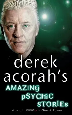 Niesamowite psychiczne historie Dereka Acorah - Derek Acorah's Amazing Psychic Stories