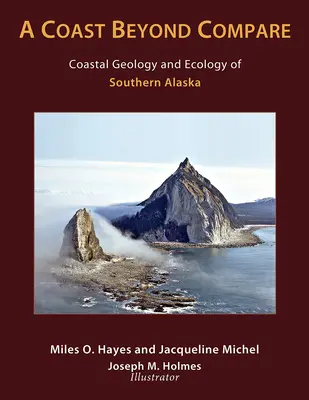 Wybrzeże nie do porównania: Geologia wybrzeża i ekologia południowej Alaski - A Coast Beyond Compare: Coastal Geology and Ecology of Southern Alaska