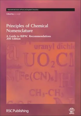 Zasady nomenklatury chemicznej: Przewodnik po zaleceniach Iupac, wydanie 2011 - Principles of Chemical Nomenclature: A Guide to Iupac Recommendations 2011 Edition