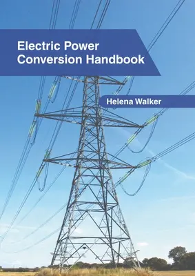 Podręcznik konwersji energii elektrycznej - Electric Power Conversion Handbook