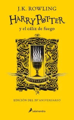 Harry Potter Y El Cliz de Fuego. Edicin Hufflepuff / Harry Potter and the Goblet of Fire. Hufflepuff Edition