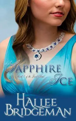 Sapphire Ice: The Jewel Series książka 1 - Sapphire Ice: The Jewel Series book 1