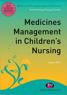 Zarządzanie lekami w pielęgniarstwie dziecięcym - Medicines Management in Children′s Nursing