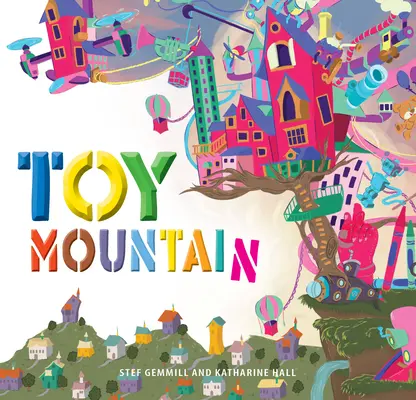 Góra zabawek - Toy Mountain