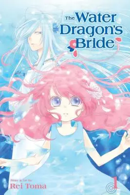 Oblubienica wodnego smoka, tom 1 - The Water Dragon's Bride, Vol. 1