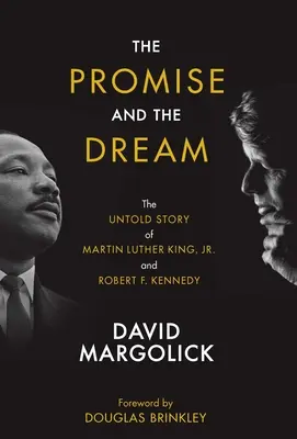 Obietnica i marzenie: Nieopowiedziana historia Martina Luthera Kinga Jr. i Roberta F. Kennedy'ego - The Promise and the Dream: The Untold Story of Martin Luther King, Jr. and Robert F. Kennedy