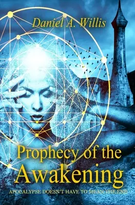 Przepowiednia przebudzenia - Prophecy of the Awakening