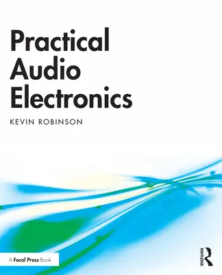 Praktyczna elektronika audio - Practical Audio Electronics