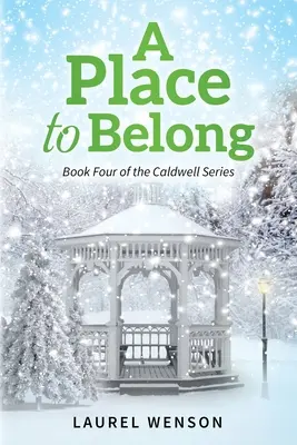 A Place to Belong: Księga czwarta serii Caldwell - A Place to Belong: Book Four of the Caldwell Series