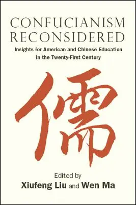 Konfucjanizm rozważany na nowo - Confucianism Reconsidered
