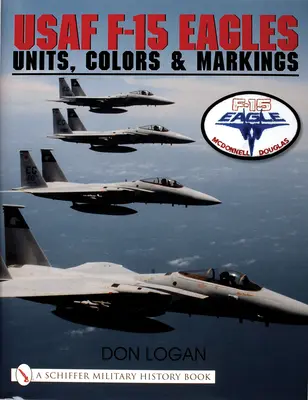 USAF F-15 Eagles: Jednostki, kolory i oznaczenia - USAF F-15 Eagles: Units, Colors & Markings