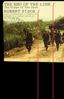 Koniec linii: Oblężenie Khe Sanh - The End of the Line: The Siege of Khe Sanh
