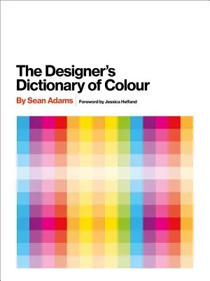 The Designer's Dictionary of Colour [Uk Edition]