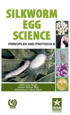 Nauka o jajach jedwabników: Zasady i protokoły - Silkworm Egg Science: Principles and Protocols