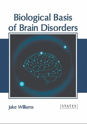 Biologiczne podstawy zaburzeń mózgu - Biological Basis of Brain Disorders