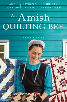 Pszczoła Amiszów: Trzy historie - An Amish Quilting Bee: Three Stories