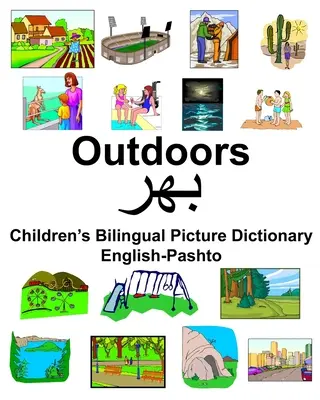 Dwujęzyczny słownik obrazkowy dla dzieci angielsko-pasztoński Outdoors - English-Pashto Outdoors Children's Bilingual Picture Dictionary