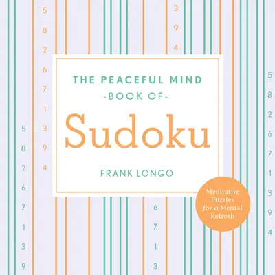 Księga Sudoku Spokojnego Umysłu - The Peaceful Mind Book of Sudoku