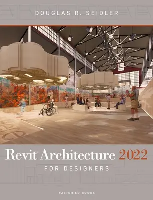 Revit Architecture 2022 dla projektantów - Revit Architecture 2022 for Designers
