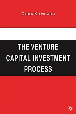 Proces inwestycyjny venture capital - The Venture Capital Investment Process